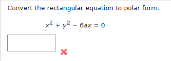 convert the rectangular equation to polar form x2 y2 25