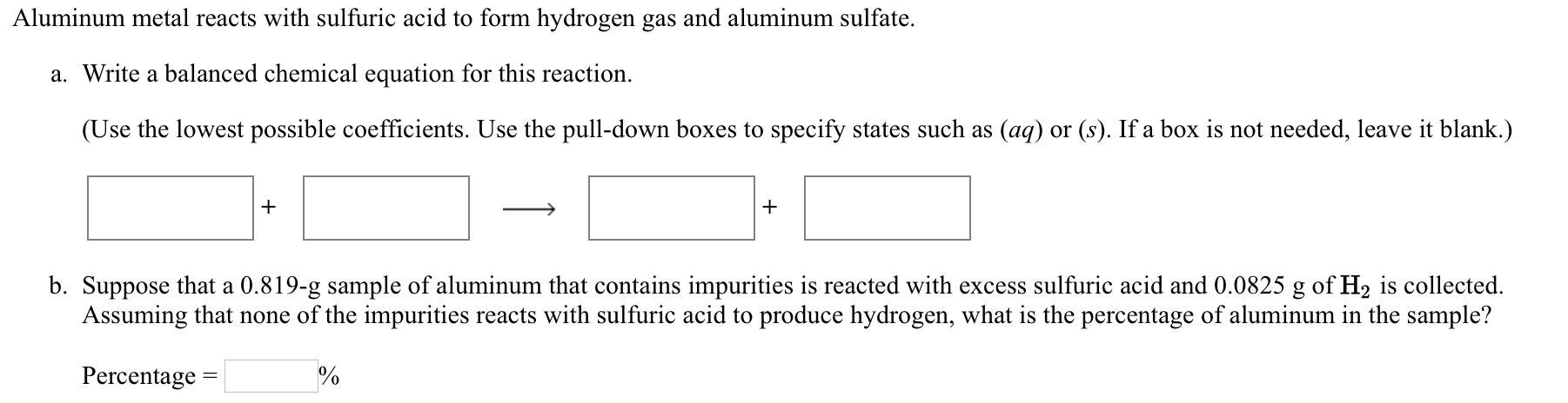 Solved Aluminum metal reacts with sulfuric acid to form  Chegg.com