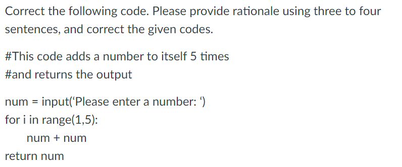 Solved Correct the following code. Please provide rationale | Chegg.com