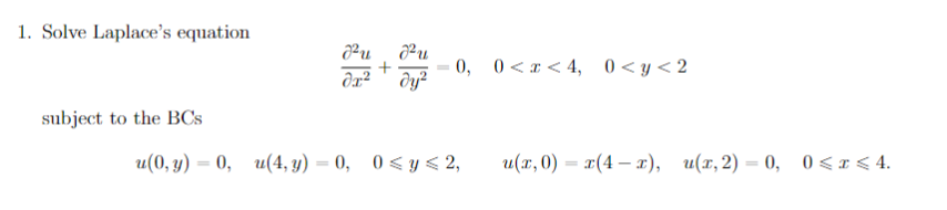 Solved 1. Solve Laplace's equation ∂x2∂2u+∂y2∂2u=0,0 | Chegg.com