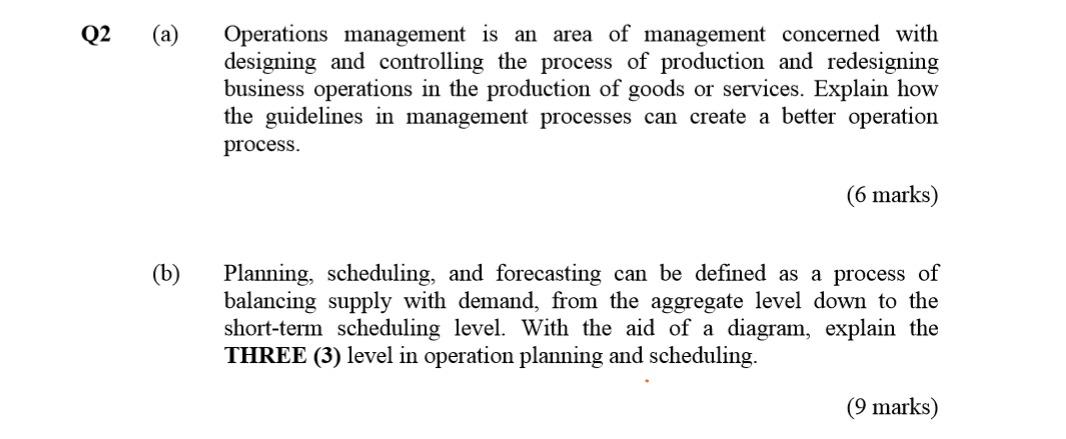 Solved Q2 (a) Operations management is an area of management | Chegg.com