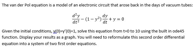 Solved The van der Pol equation is a model of an electronic | Chegg.com