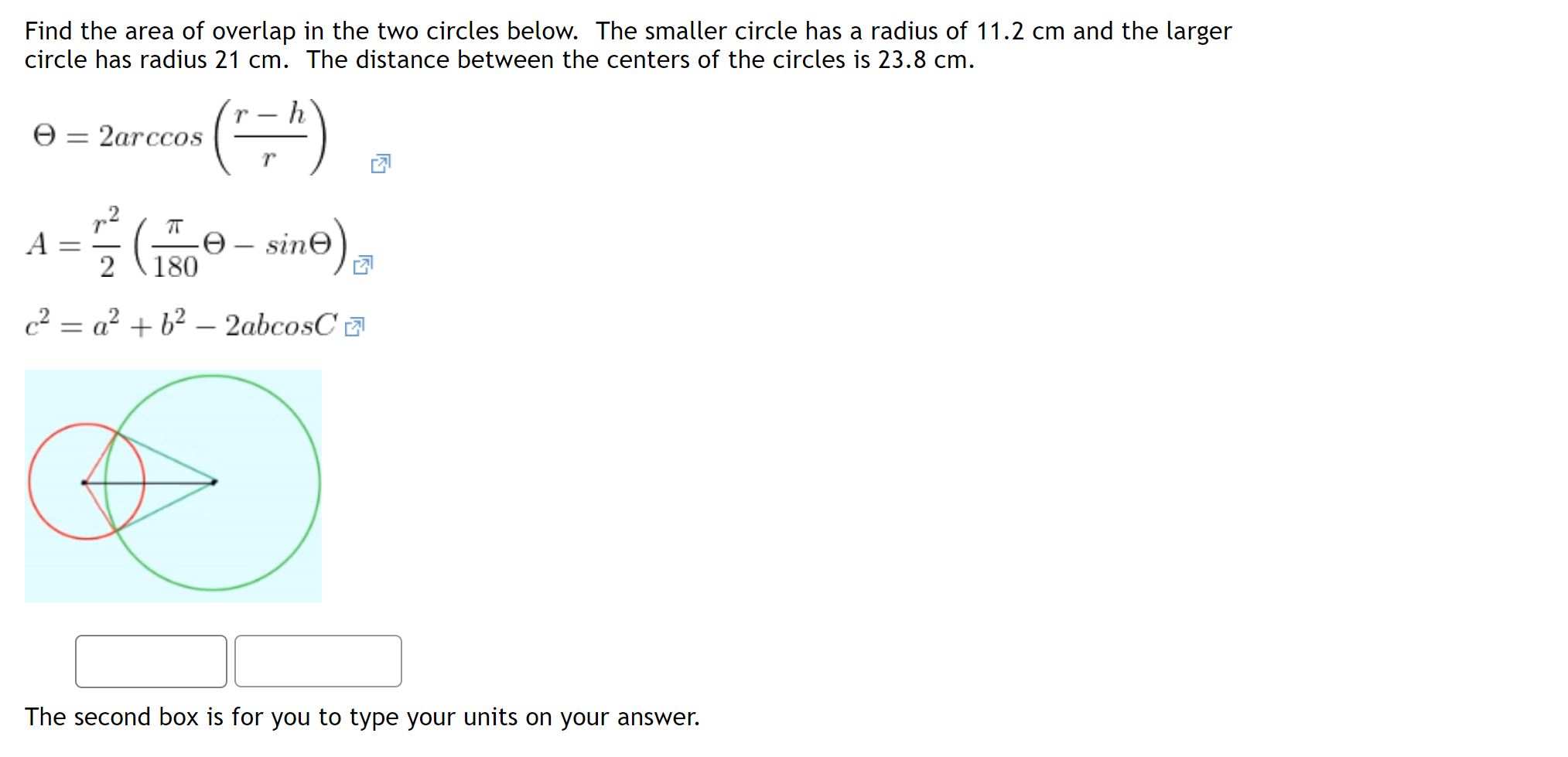 Solved Find The Area Of Overlap In The Two Circles Below. | Chegg.com