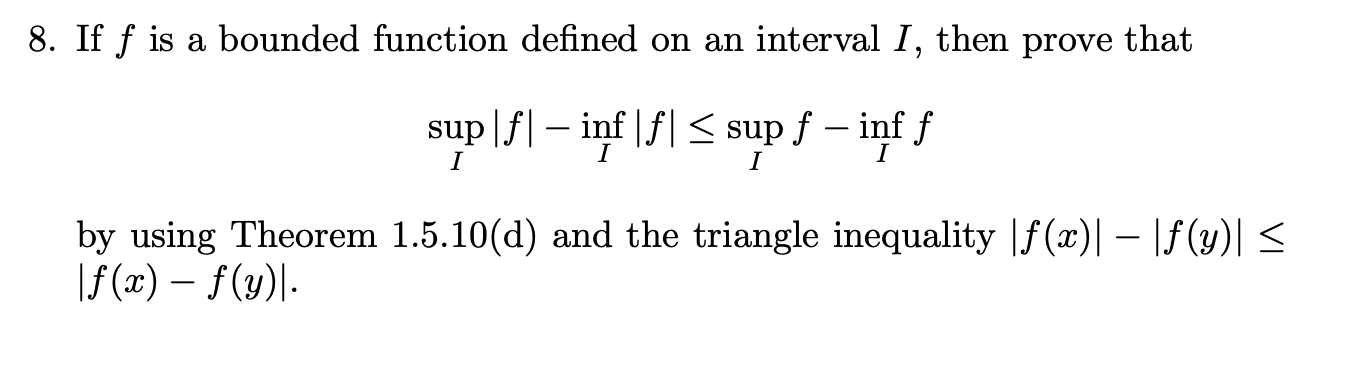 Solved 8. If f is a bounded function defined on an interval | Chegg.com