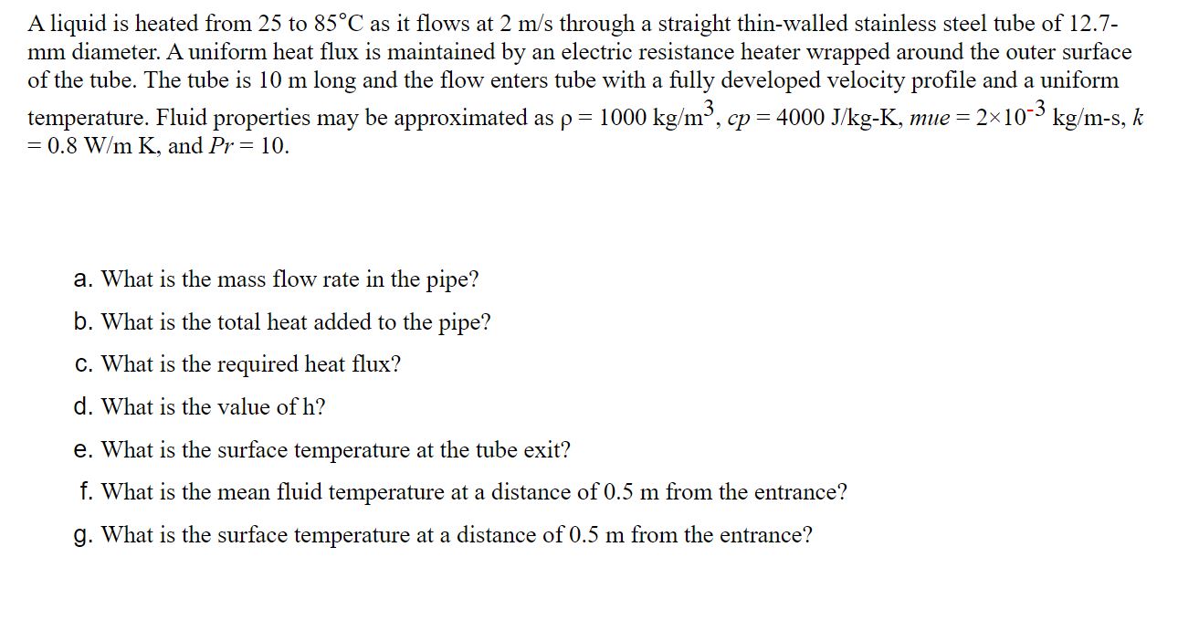 Solved A Liquid Is Heated From 25 To 85 C As It Flows At 2 Chegg Com   PhpobkFoC