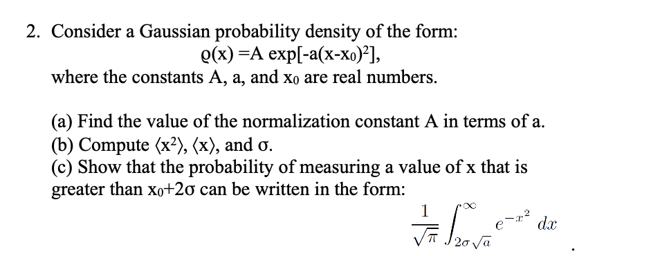 Solved 2. Consider a Gaussian probability density of the | Chegg.com
