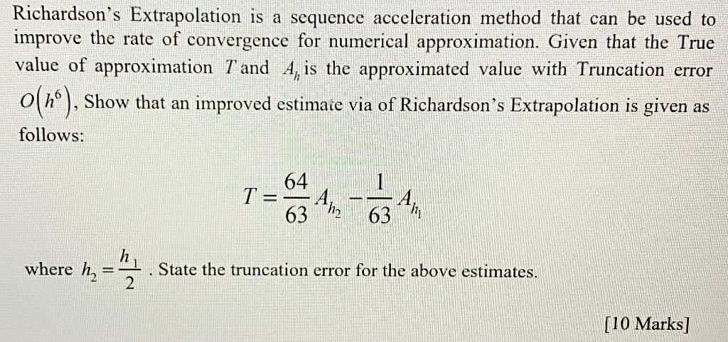 Solved Richardson's Extrapolation is a sequence acceleration | Chegg.com