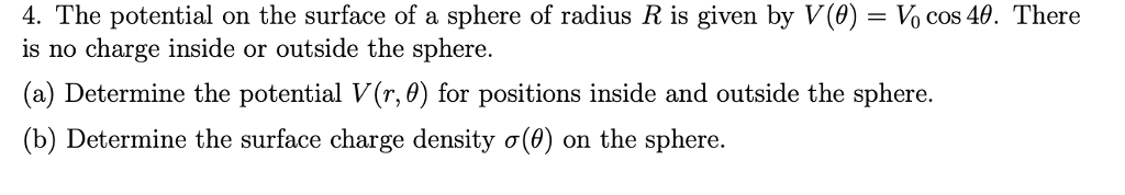 Solved 4. The potential on the surface of a sphere of radius | Chegg.com