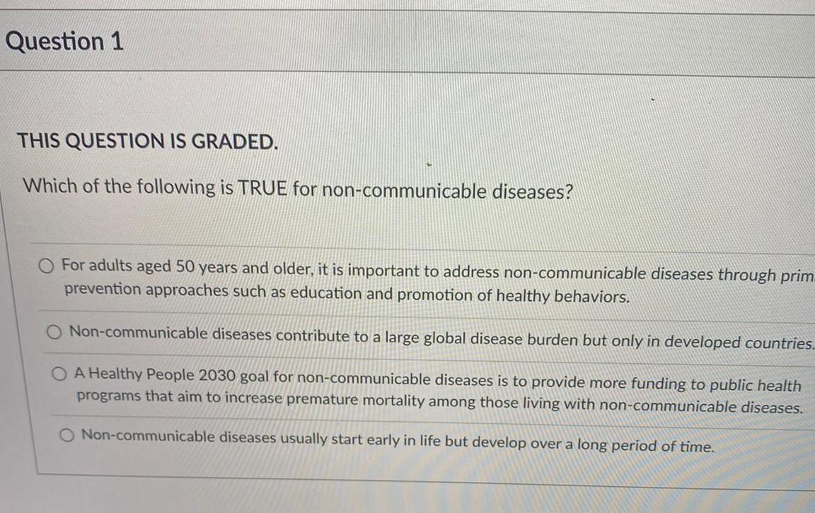 which of the following is not a true statement about noncommunicable diseases