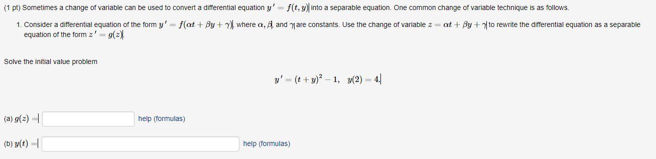 Solved (1 pt) Sometimes a change of variable can be used to | Chegg.com