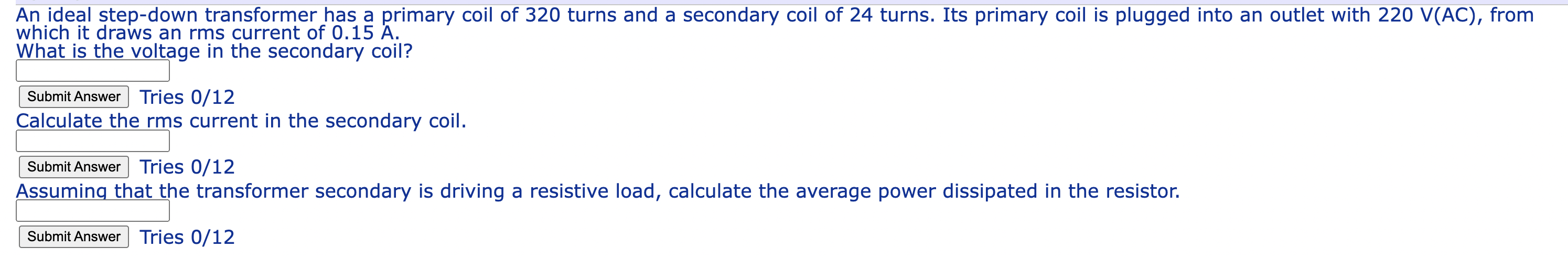 Solved An ideal step-down transformer has a primary coil of | Chegg.com