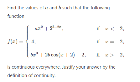 Solved Find The Values Of A And B Such That The Following | Chegg.com