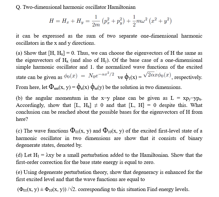 Solved Q. Twodimensional harmonic oscillator Hamiltonian