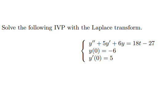 Solved Solve The Following Ivp With The Laplace Transform