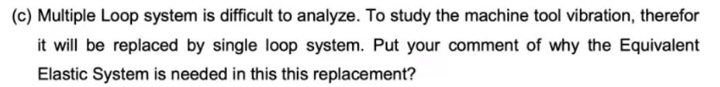 Solved (c) Multiple Loop system is difficult to analyze. To | Chegg.com