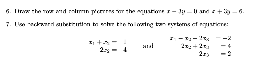 Solved 6. Draw the row and column pictures for the equations | Chegg.com