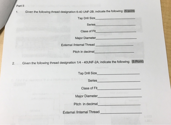 Solved Given the following thread designation 640 UNF2B