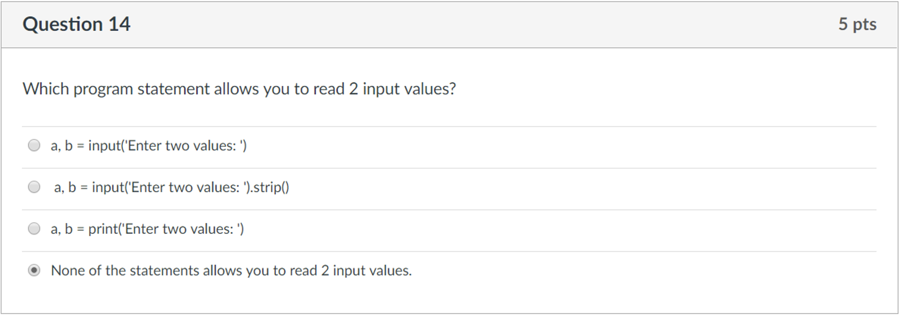 Solved Question 1 5 pts Given the code segment below: if | Chegg.com