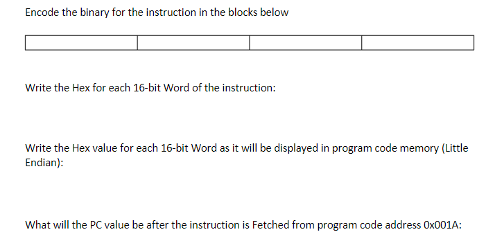 Solved Encode The Machine Code For The Following | Chegg.com