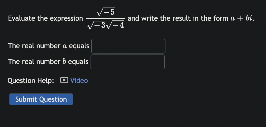 Solved Evaluate the expression √ − 5 / √ − 3 √ − 4 and write | Chegg.com