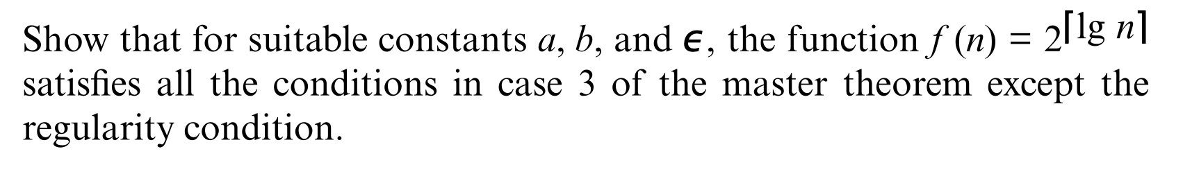 Solved Show that for suitable constants a,b, and ϵ, the | Chegg.com