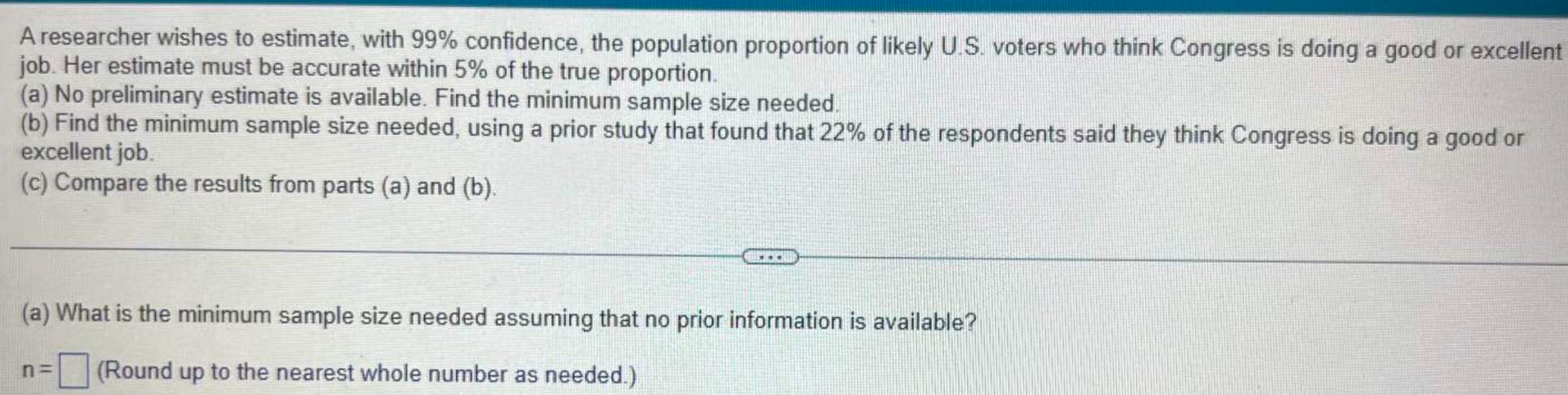 Solved A researcher wishes to estimate, with 99% confidence, | Chegg.com
