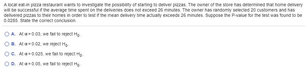 Solved A local eat-in pizza restaurant wants to investigate | Chegg.com