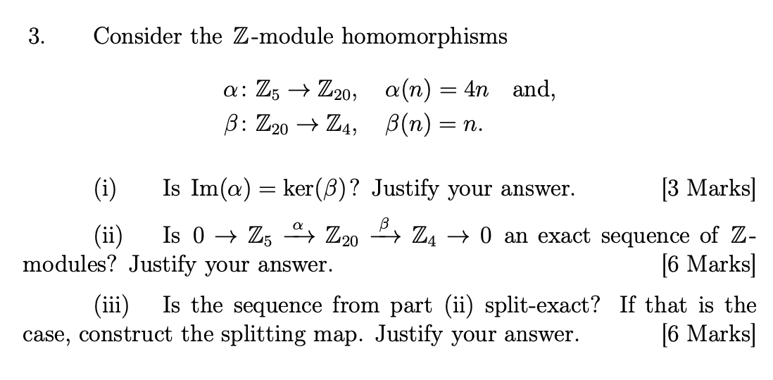 Solved 3. Consider the Zmodule homomorphisms a Z5 → Z20,