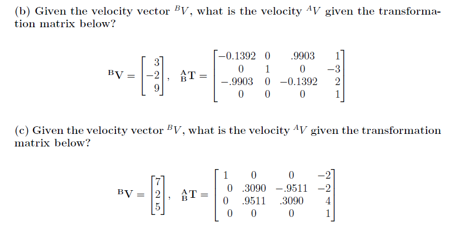 Solved (b) Given the velocity vector BV, what is the | Chegg.com