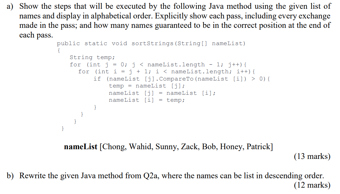 Solved a) Show the steps that will be executed by the | Chegg.com