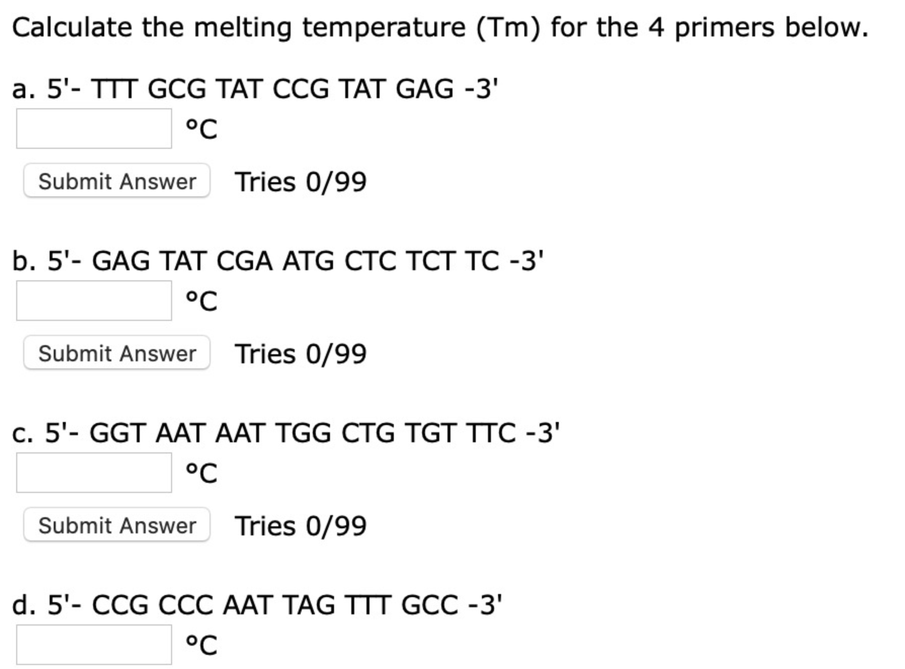 Solved Calculate the melting temperature (Tm) for the 4