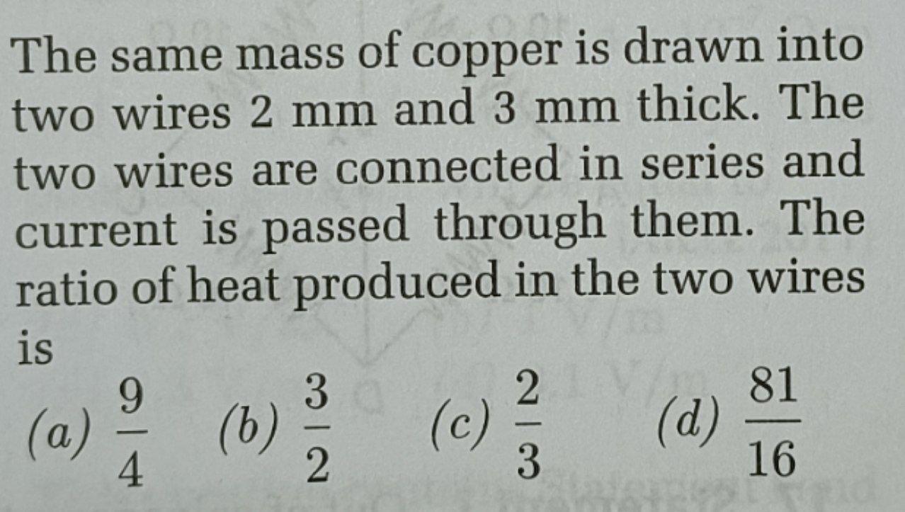 Solved The same mass of copper is drawn into two wires 2 mm | Chegg.com