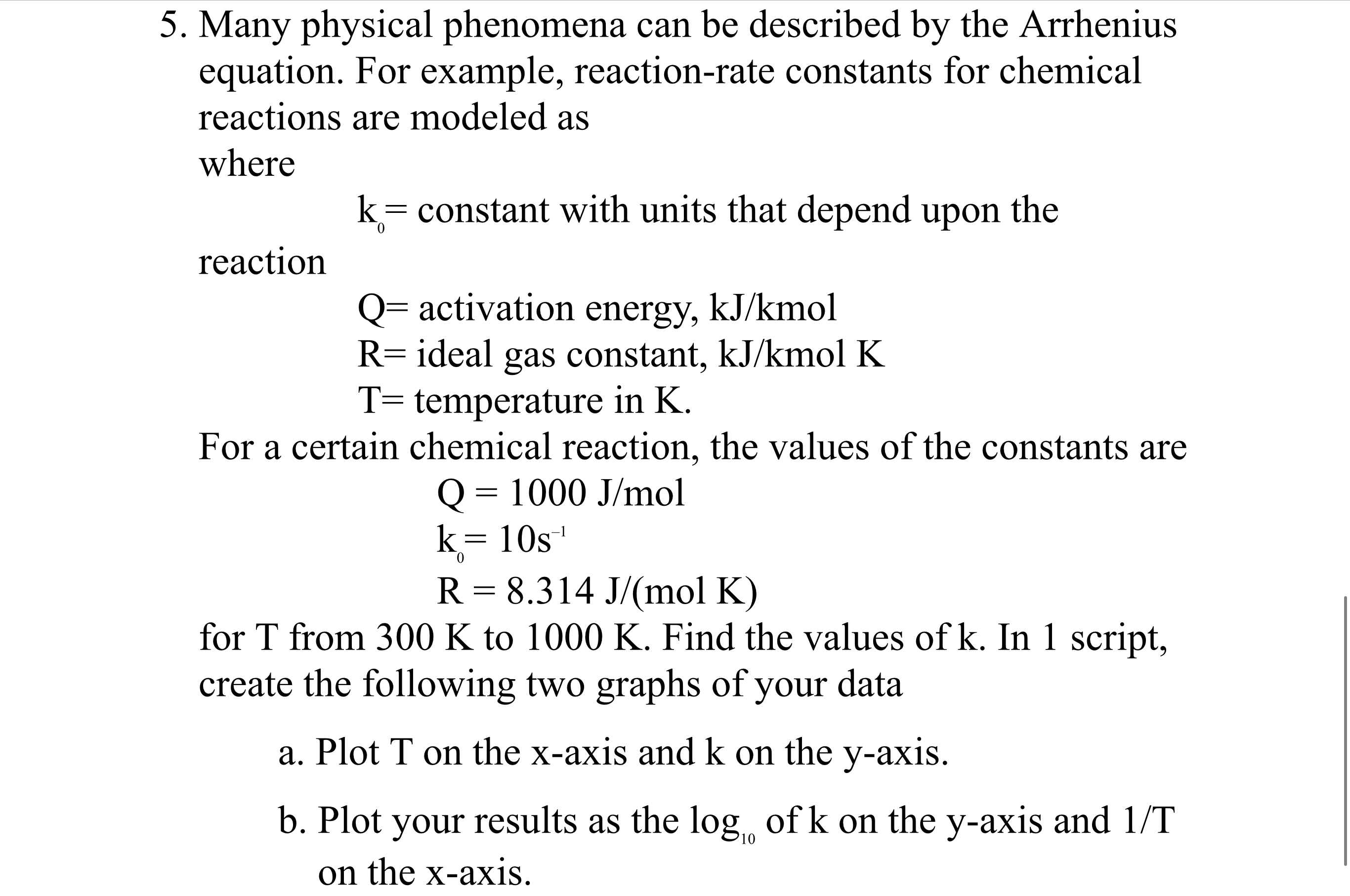 Solved 5. Many physical phenomena can be described by the | Chegg.com