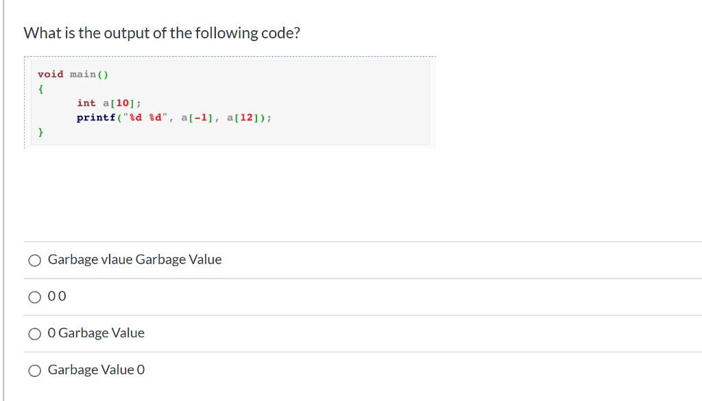 Solved What is the output of the following code? void main() | Chegg.com
