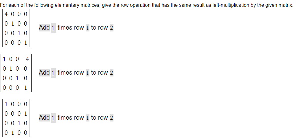 Solved For each of the following elementary matrices, give | Chegg.com
