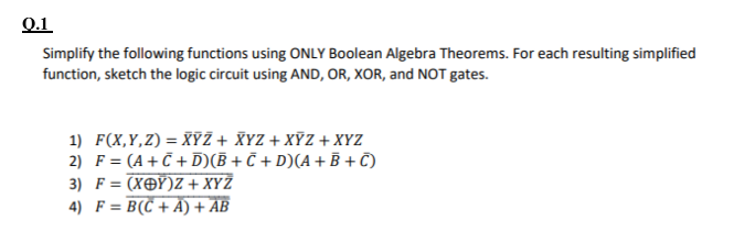 Solved Simplify The Following Functions Using ONLY Boolean | Chegg.com