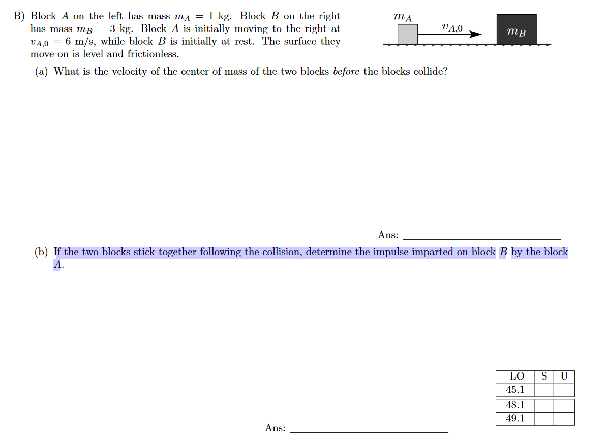 Solved тв B) Block A On The Left Has Mass Ma = 1 Kg. Block B | Chegg.com