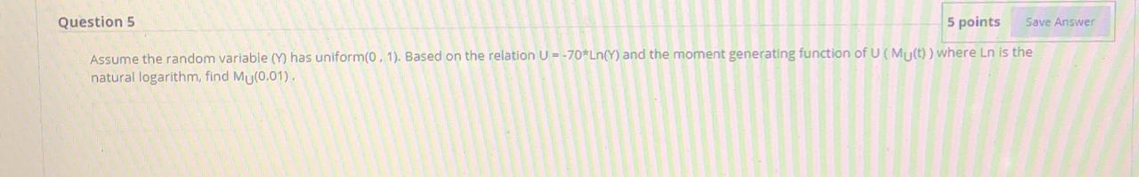 Solved Question 5 5 points Save Answer Assume the random | Chegg.com
