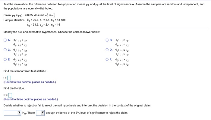 Solved Test the claim about the difference between two | Chegg.com