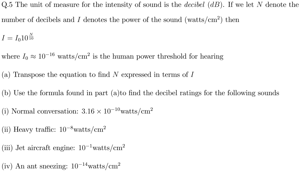 Solved Q.5 The unit of measure for the intensity of sound is