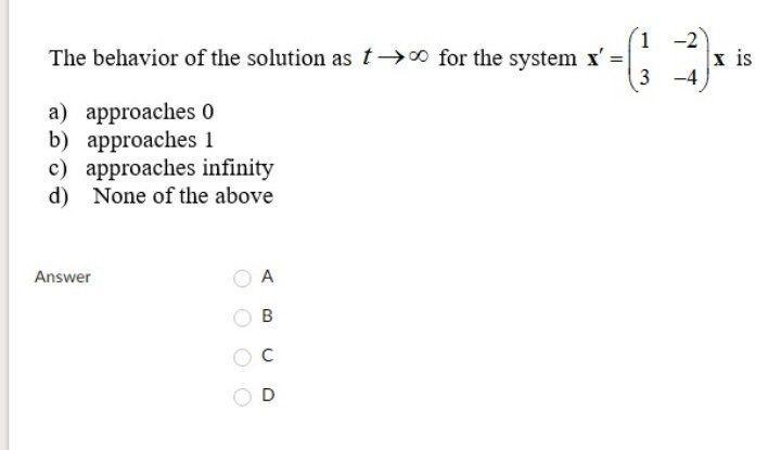 Solved 1-2 The behavior of the solution as t→ for the system | Chegg.com