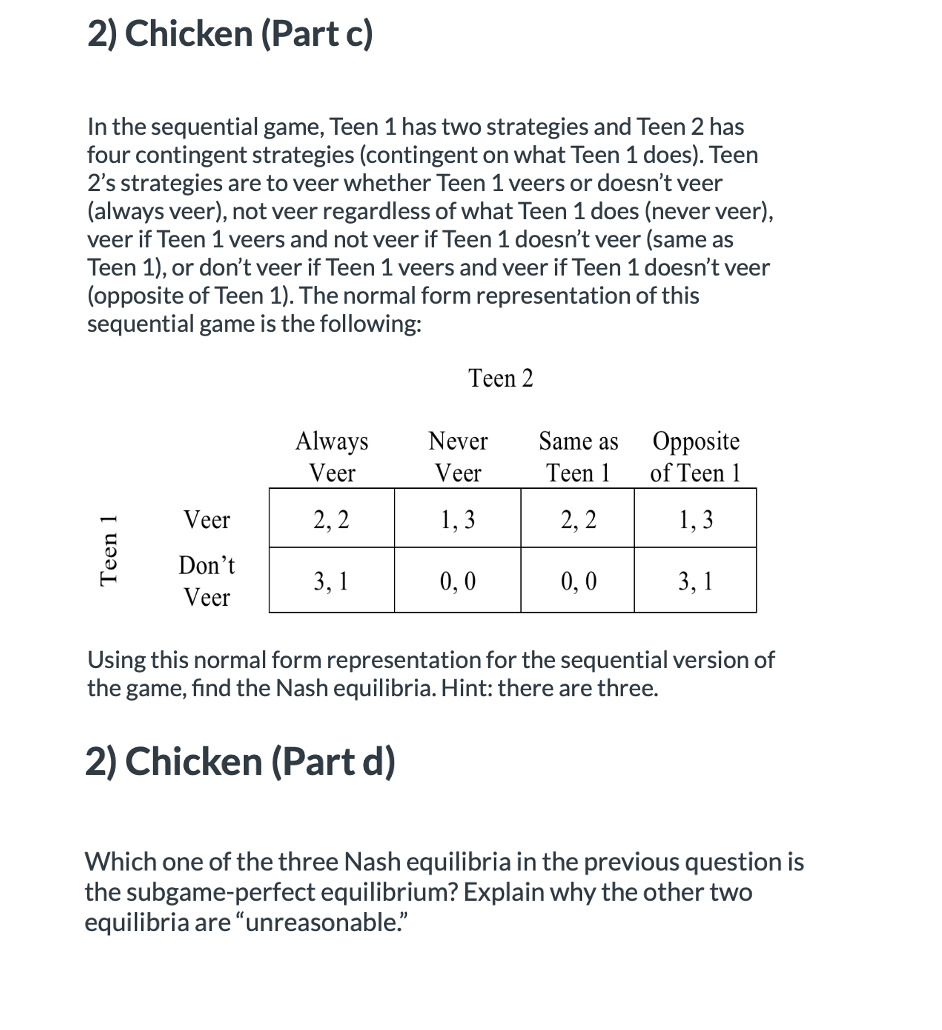 Solved Chicken (Part c)In the sequential game, Teen 1 has | Chegg.com
