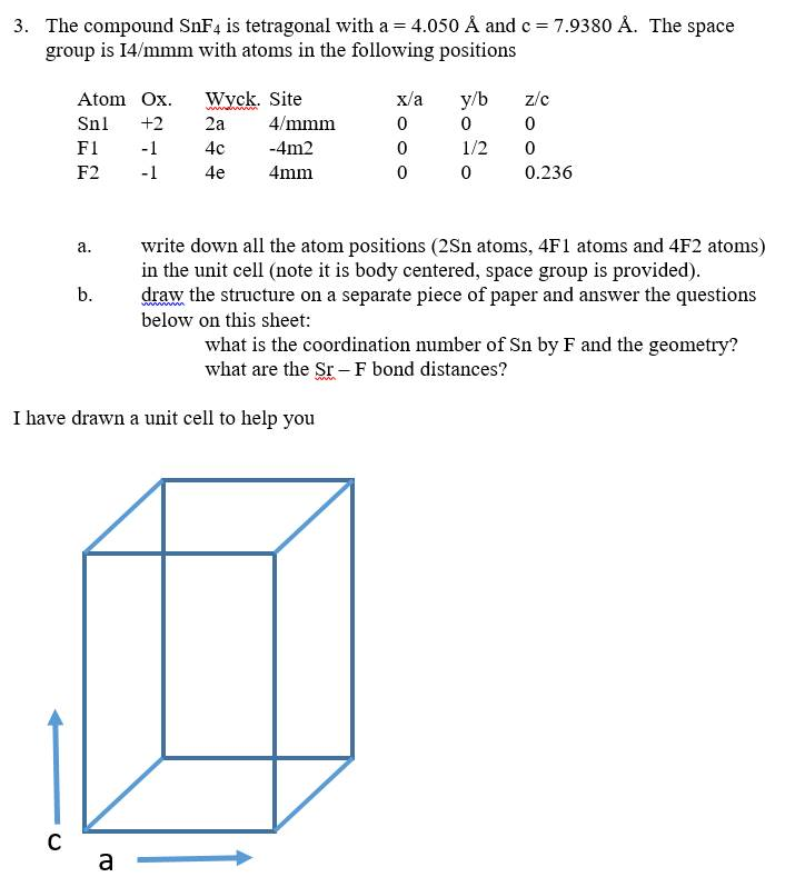 3 The Compound Snf4 Is Tetragonal With A 4 050 Chegg Com