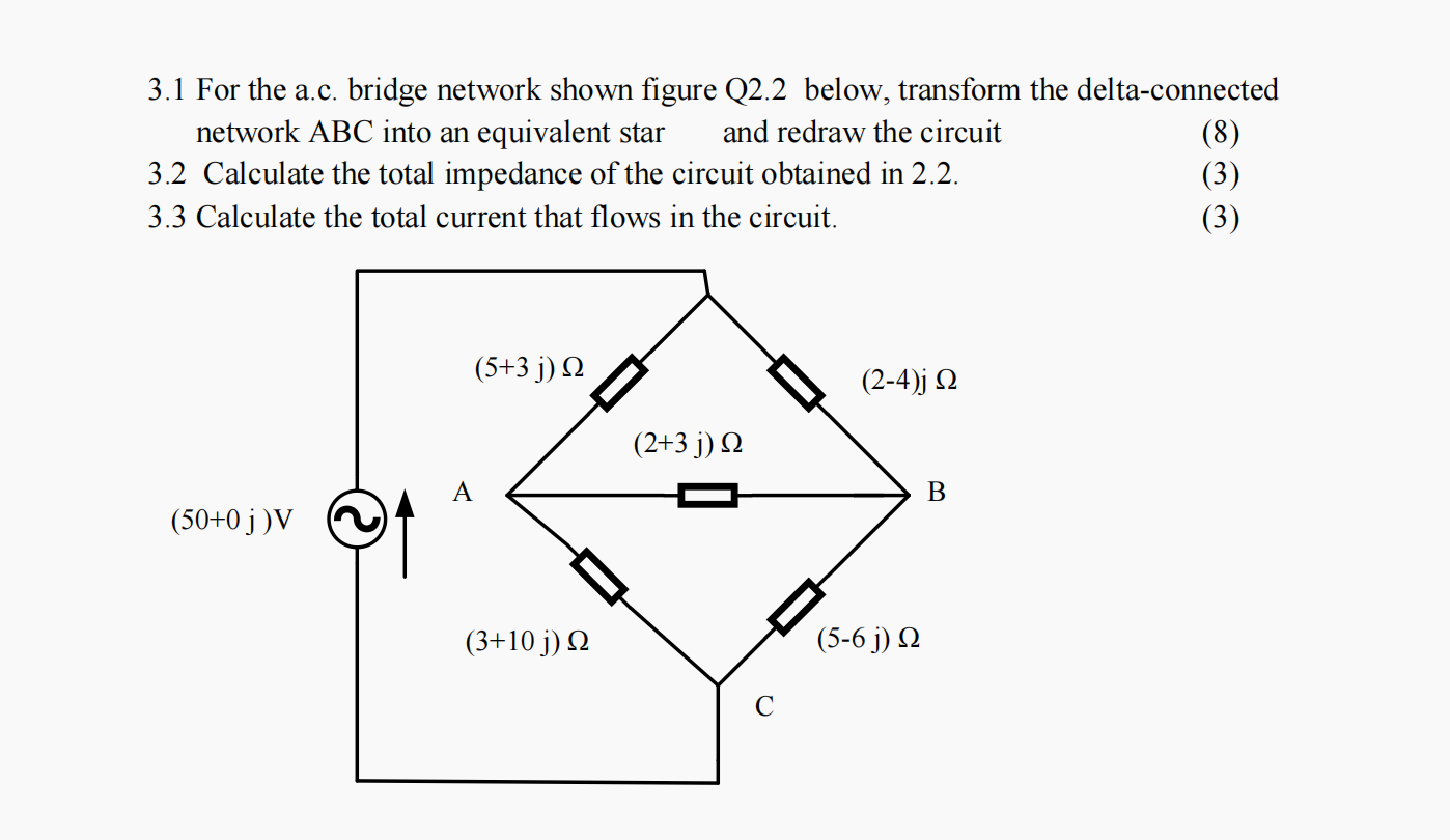 Solved (8) 3.1 For the a.c. bridge network shown figure Q2.2 | Chegg.com