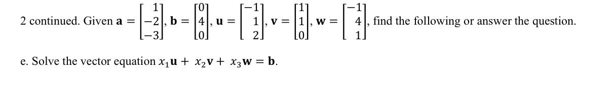 Solved 11 2 Continued. Given A = -21, B = 14), U = 3 LO 1 V= | Chegg.com