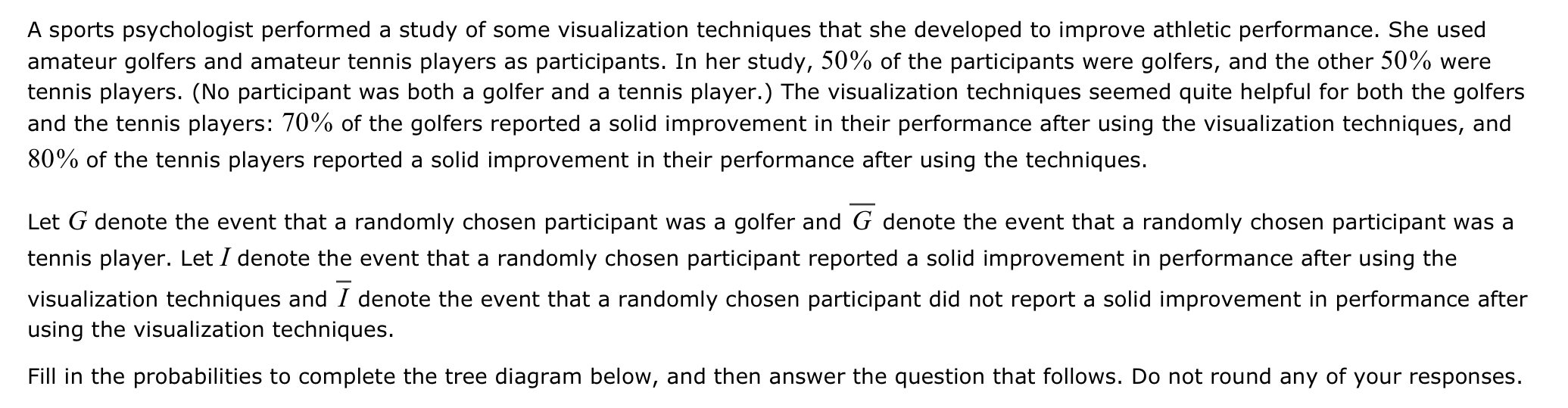 Solved A sports psychologist performed a study of some | Chegg.com