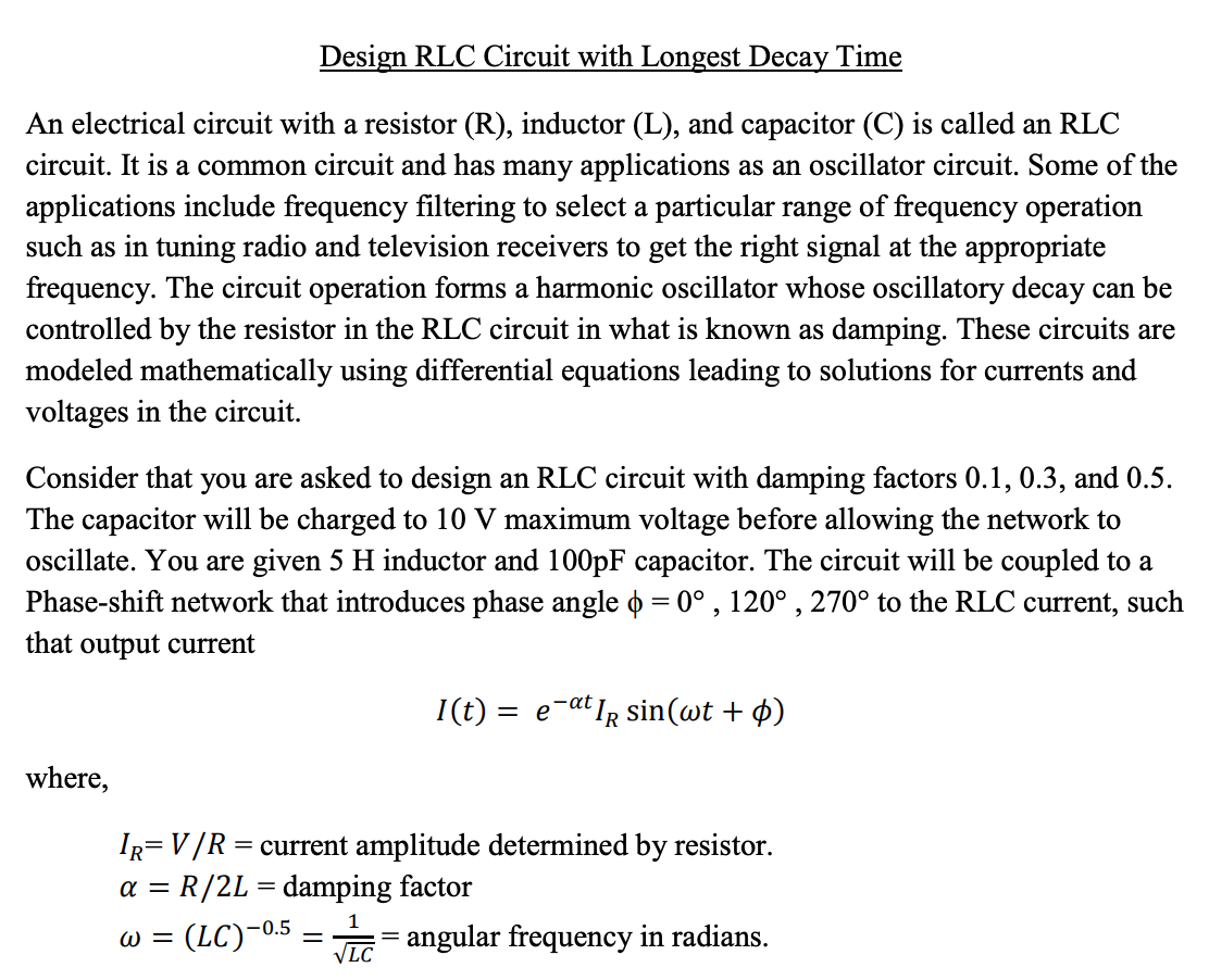 Decaying Rlc Design RLC Circuit with Longest Decay Time An | Chegg.com