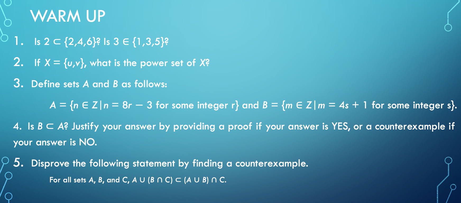 Solved WARM UP 1. Is 2 c {2,4,6}? Is 3 € {1,3,5}? 2. If X = | Chegg.com