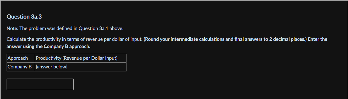 Solved Question 3a.1: Note: The following problem details | Chegg.com