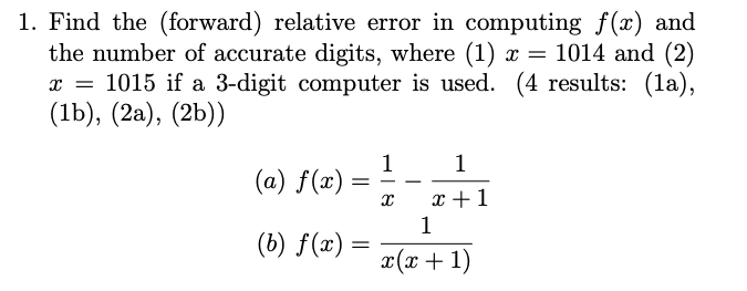 Solved 1. Find the (forward) relative error in computing | Chegg.com